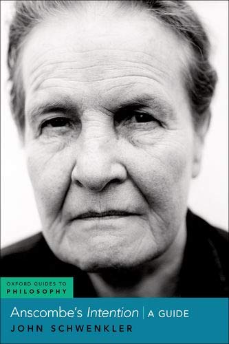 Book Anscombe's Intention: A Guide (Oxford Guides to Philosophy) free