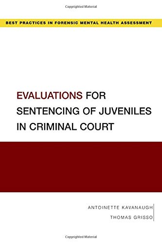 Book Evaluations for Sentencing of Juveniles in Criminal Court (BEST PRACTICES FORENSIC MENTAL HEALTH) free