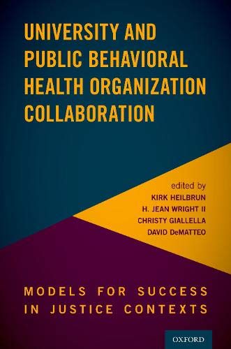 Book University and Public Behavioral Health Organization Collaboration: Models for Success in Justice Contexts free