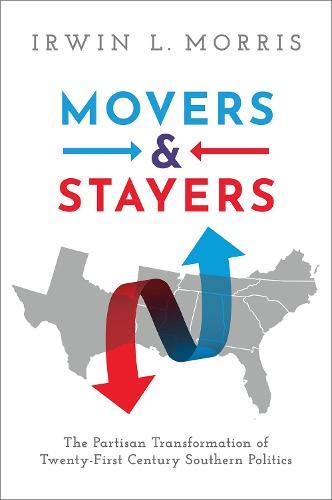 Book Movers and Stayers: The Partisan Transformation of 21st Century Southern Politics free