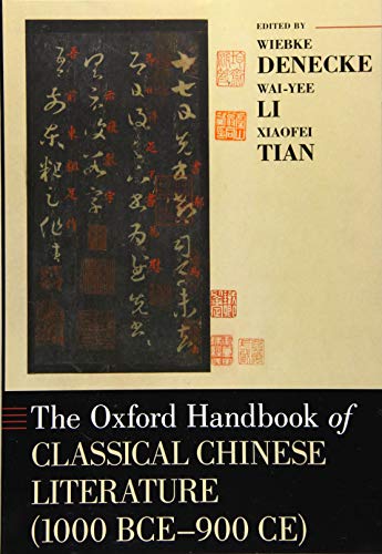 Book The Oxford Handbook of Classical Chinese Literature: (1000BCE-900CE) (OXFORD HANDBOOKS SERIES) free