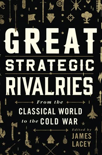 Book Great Strategic Rivalries: From The Classical World to the Cold War free