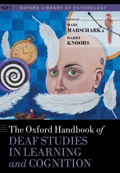 Book The Oxford Handbook of Deaf Studies in Learning and Cognition free