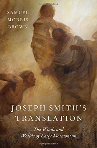 Book Joseph Smith's Translation: The Words and Worlds of Early Mormonism free