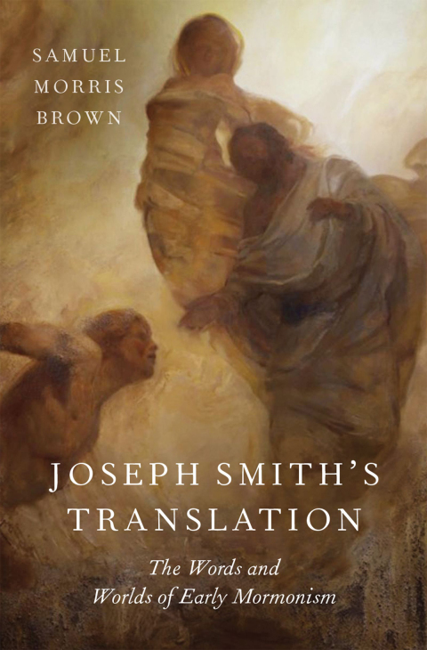 Book Joseph Smith's Translation: The Words and Worlds of Early Mormonism free