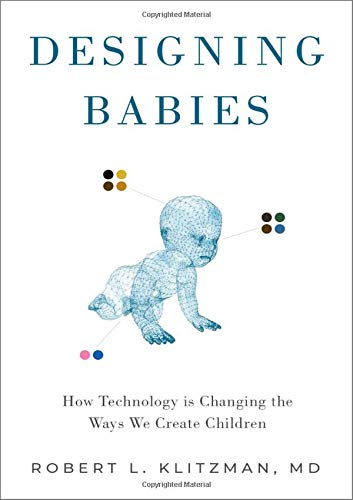 Book Designing Babies: How Technology is Changing the Ways We Create Children free