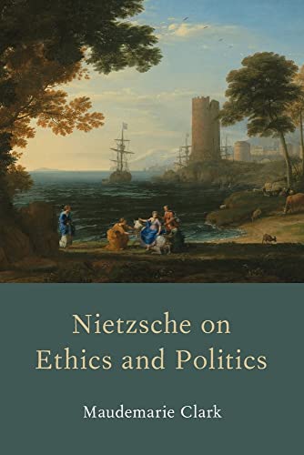 Book Nietzsche on Ethics and Politics free