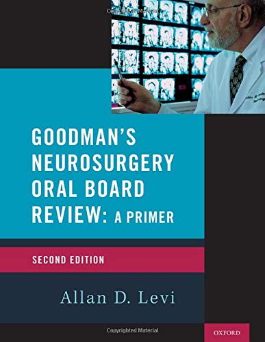 Book Goodman's Neurosurgery Oral Board Review 2nd Edition (Medical Specialty Board Review) free