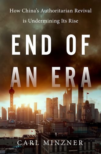 Book End of an Era: How China's Authoritarian Revival is Undermining Its Rise free