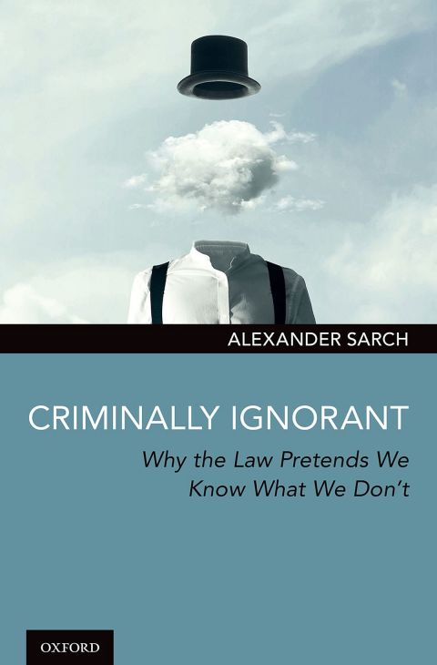 Book Criminally Ignorant: Why the Law Pretends We Know What We Don't free