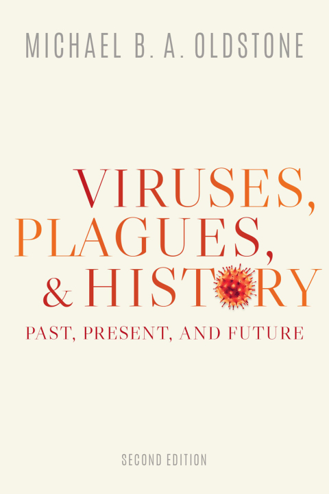 Book Viruses, Plagues, and History: Past, Present, and Future free