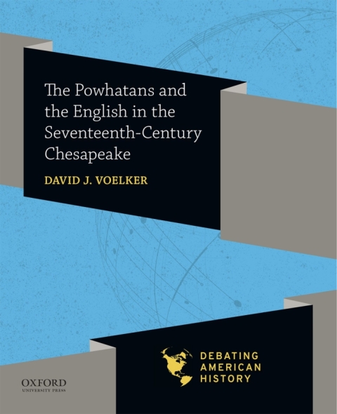 Book The Powhatans and the English in the Seventeenth-Century Chesapeake free