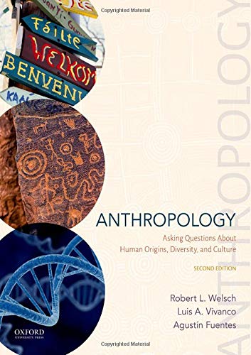 Book Anthropology: Asking Questions About Human Origins, Diversity, and Culture free