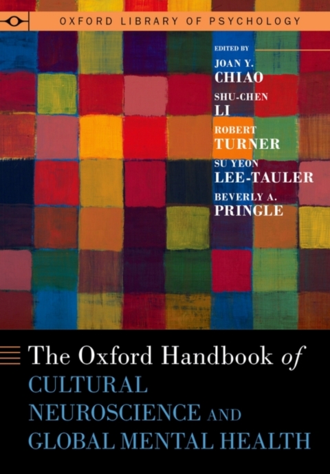 Book The Oxford Handbook of Cultural Neuroscience and Global Mental Health free