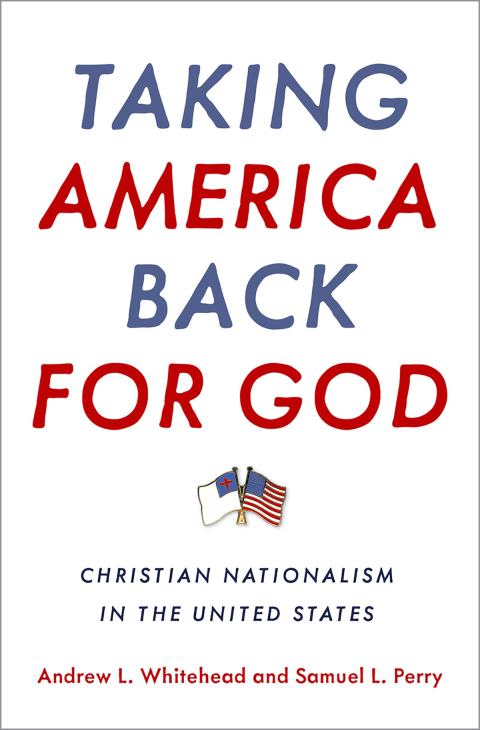 Book Taking America Back for God: Christian Nationalism in the United States free
