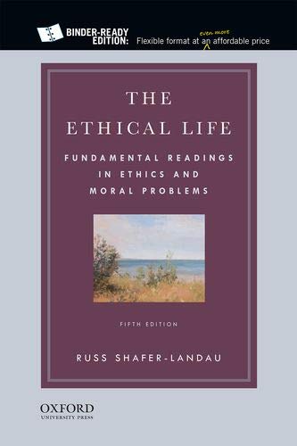 Book The Ethical Life: Fundamental Readings in Ethics and Moral Problems free