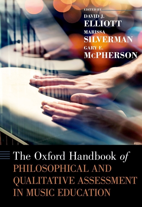 Book The Oxford Handbook of Philosophical and Qualitative Assessment in Music Education (Oxford Handbooks) free