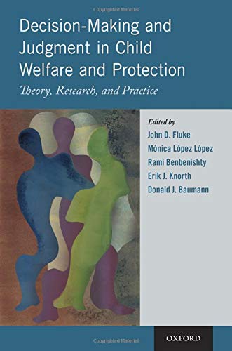 Book Decision-Making and Judgment in Child Welfare and Protection: Theory, Research, and Practice free