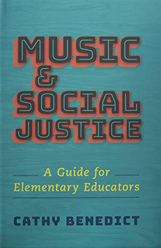 Book Music and Social Justice: A Guide for Elementary Educators free