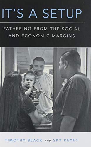 Book It's a Setup: Fathering from the Social and Economic Margins free