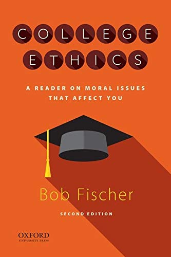 Book College Ethics: A Reader on Moral Issues that Affect You free