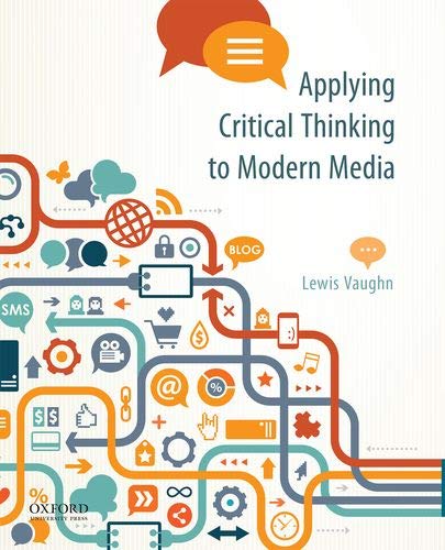 Book Applying Critical Thinking to Modern Media: Effective Reasoning about Claims in the New Media Landscape free