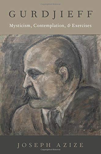 Book Gurdjieff: Mysticism, Contemplation, and Exercises (Oxford Studies in Western Esotericism) free