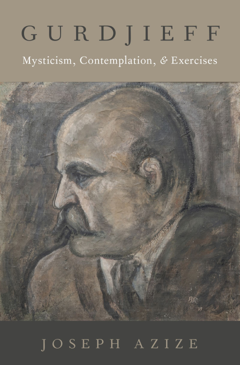 Book Gurdjieff: Mysticism, Contemplation, and Exercises (Oxford Studies in Western Esotericism) free