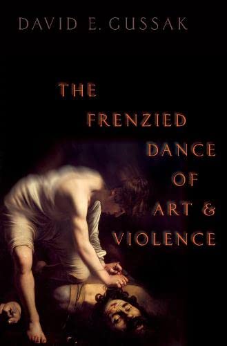 Book The Frenzied Dance of Art and Violence free