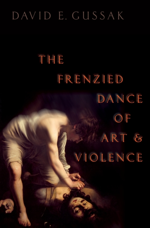 Book The Frenzied Dance of Art and Violence free