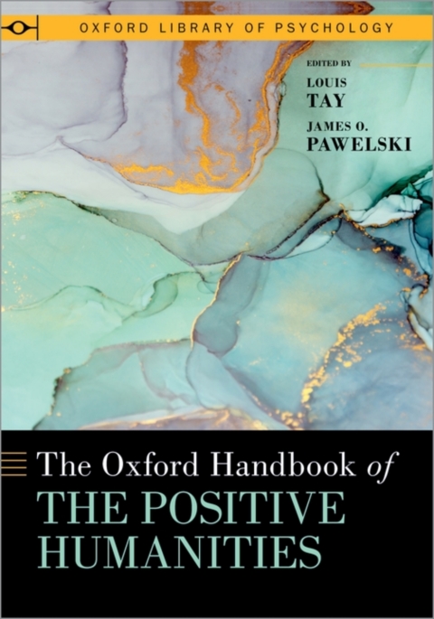 Book The Oxford Handbook of the Positive Humanities free