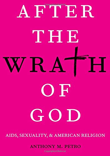 Book After the Wrath of God: AIDS, Sexuality, & American Religion free