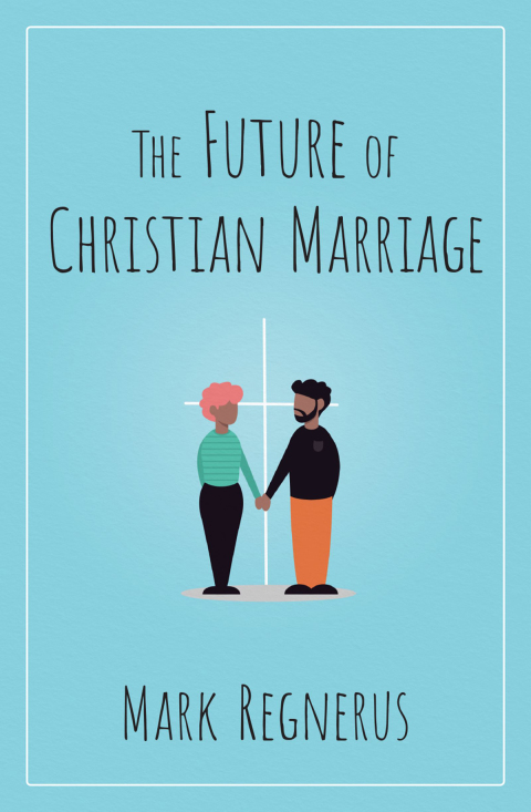 Book The Future of Christian Marriage free