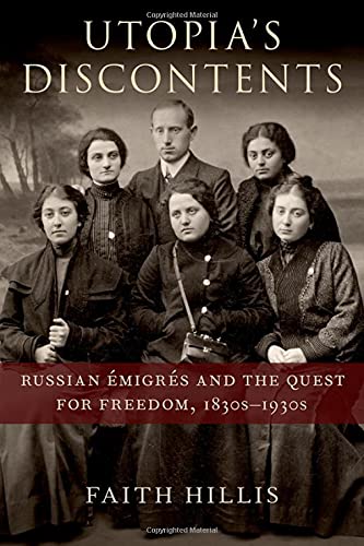 Book Utopia's Discontents: Russian Émigrés and the Quest for Freedom, 1830s-1930s free