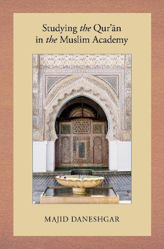 Book Studying the Qur'an in the Muslim Academy (AAR Reflection and Theory in the Study of Religion Series) free
