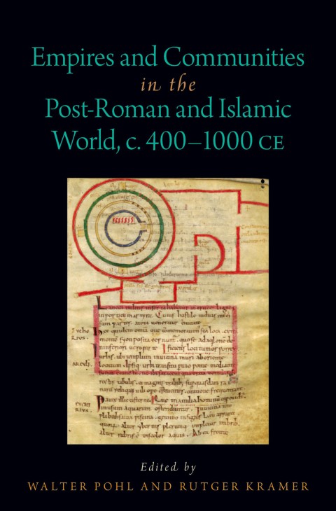 Book Empires and Communities in the Post-Roman and Islamic World, C. 400-1000 CE (OXFORD STUDIES IN EARLY EMPIRES SERIES) free