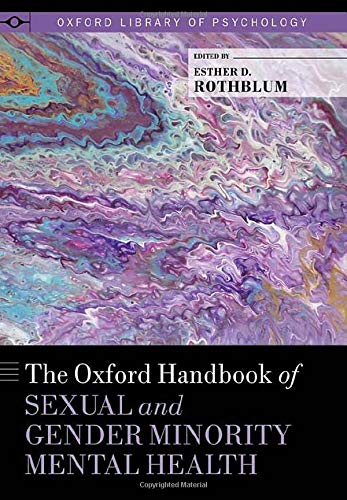 Book The Oxford Handbook of Sexual and Gender Minority Mental Health (OXFORD LIBRARY OF PSYCHOLOGY SERIES) free