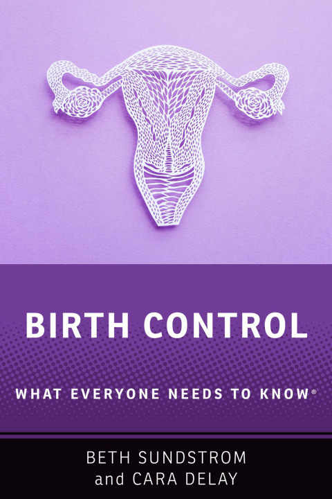 Book Birth Control: What Everyone Needs to Know® free