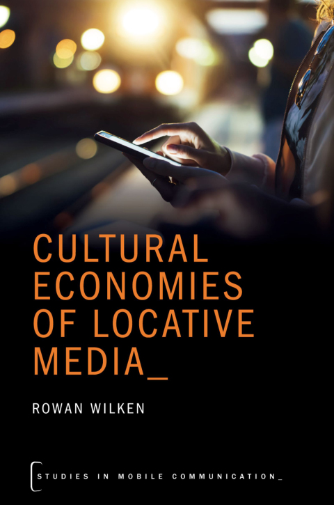 Book Cultural Economies of Locative Media free