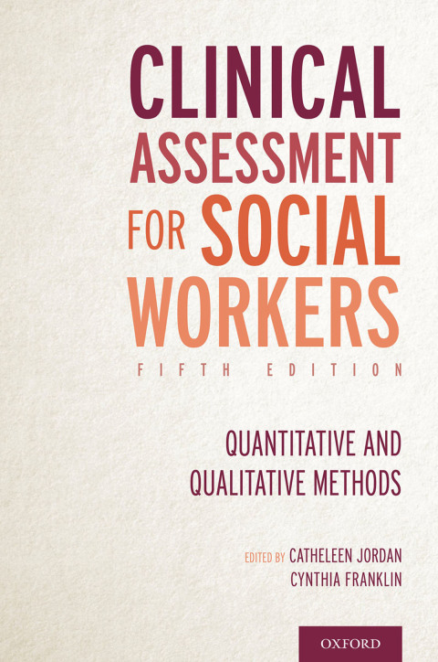 Book Clinical Assessment for Social Workers: Quantitative and Qualitative Methods free