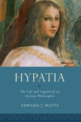 Book Hypatia: The Life and Legend of an Ancient Philosopher (Women in Antiquity) free