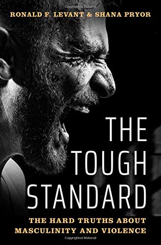 Book The Tough Standard: The Hard Truths About Masculinity and Violence free