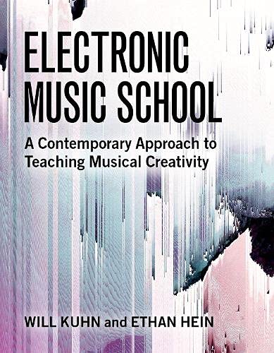 Book Electronic Music School: A Contemporary Approach to Teaching Musical Creativity free