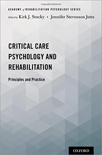 Book Critical Care Psychology and Rehabilitation: Principles and Practice (Academy of Rehabilitation Psychology Series) free