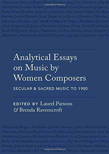 Book Analytical Essays on Music by Women Composers: Secular & Sacred Music to 1900 free