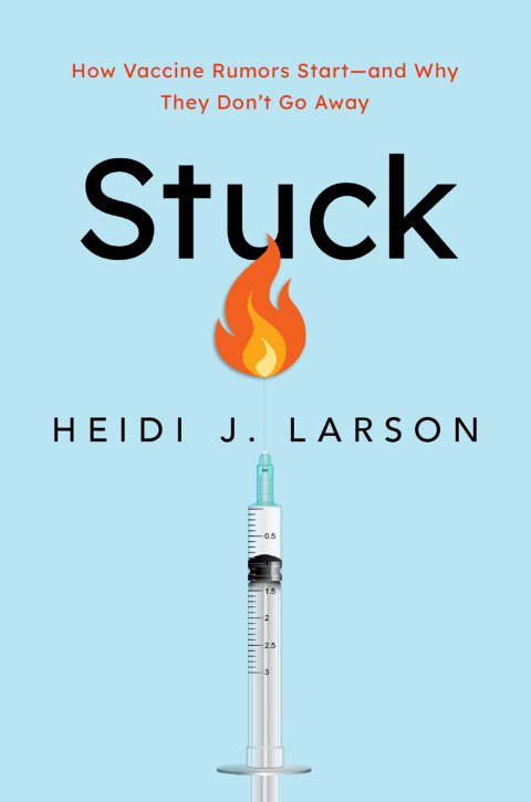 Book Stuck: How Vaccine Rumors Start -- and Why They Don't Go Away free