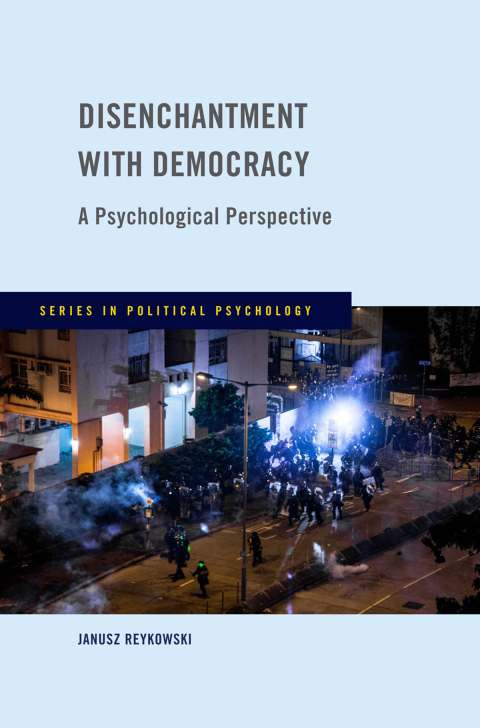 Book Disenchantment with Democracy: A Psychological Perspective (Series in Political Psychology) free