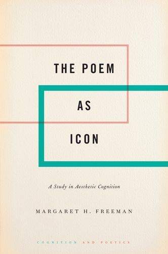 Book The Poem as Icon: A Study in Aesthetic Cognition (Cognition and Poetics) free