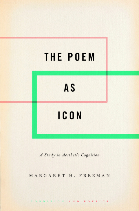 Book The Poem as Icon: A Study in Aesthetic Cognition (Cognition and Poetics) free