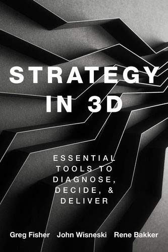 Book Strategy in 3D: Essential Tools to Diagnose, Decide, and Deliver free